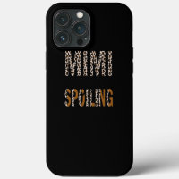 Mimi Is My Name Spoiling Is My Game Leopard