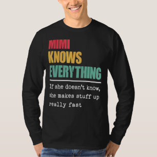 Mimi Knows Everything Proud World Greatest Grandm T-Shirt