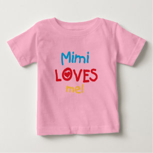 Mimi Loves Me T-shirts and Gifts