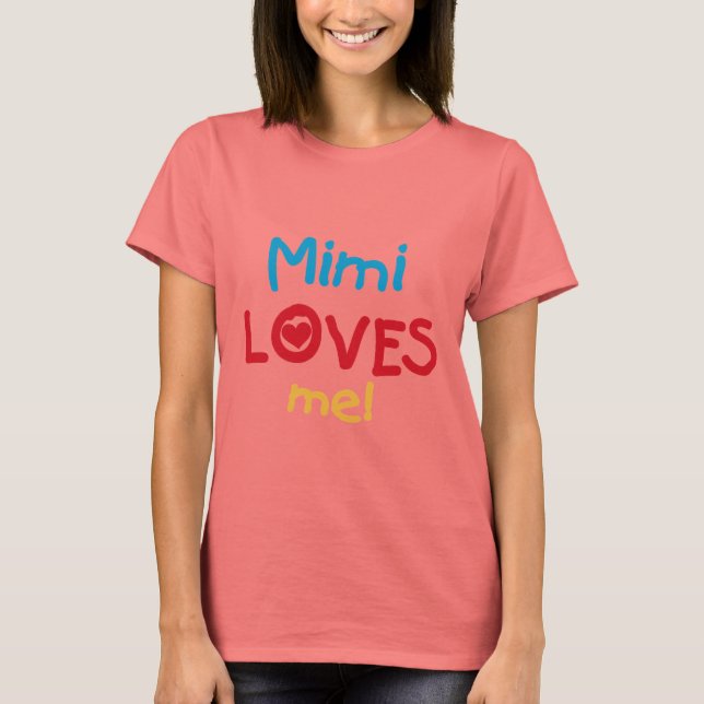 Mimi Loves Me T-shirts and Gifts (Front)