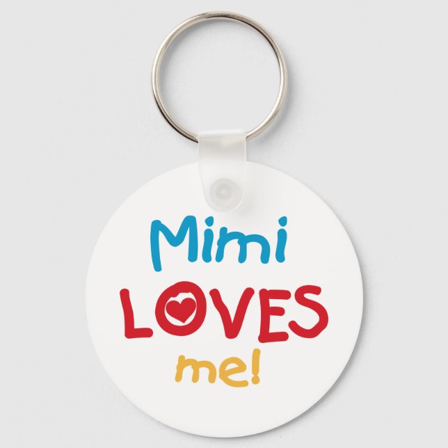 Mimi Loves Me T-shirts and Gifts Key Ring (Front)
