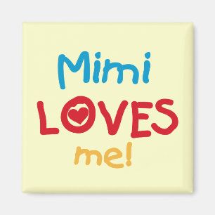 Mimi Loves Me T-shirts and Gifts Magnet