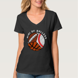 Mimi Of Ballers Baseball Basketball Football Mimi T-Shirt