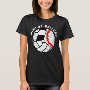 Mimi Of Ballers Baseball Volleyball Soccer Mimi T-Shirt