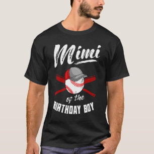 Mimi Of The Birthday Boy Baseball Bday Party Celeb T-Shirt