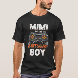 Mimi Of The Birthday Boy Matching Video Gamer B-Da T-Shirt
