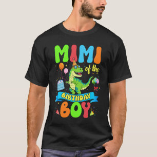 Mimi Of The Birthday Boy TRex Dinosaur Birthday Fa T-Shirt