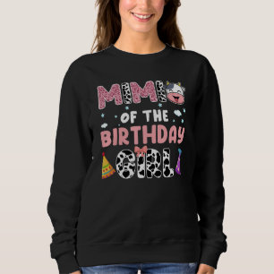Mimi Of The Birthday Girl Farming Barnyard Birthda Sweatshirt
