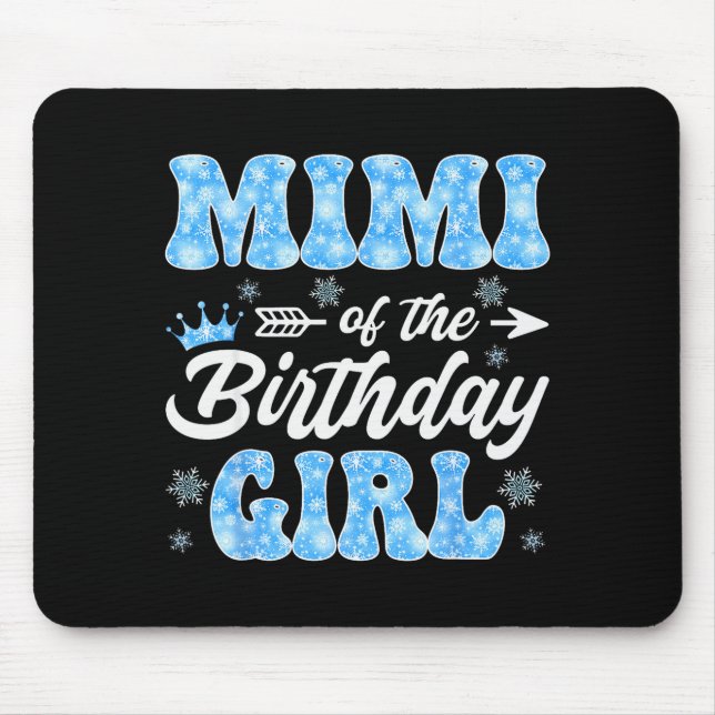 Mimi Of The Birthday Girl Snowflakes Winter Christ Mouse Pad (Front)