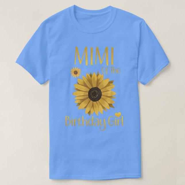Mimi Of The Birthday Girl Sunflower Family Matchin T-Shirt (Design Front)