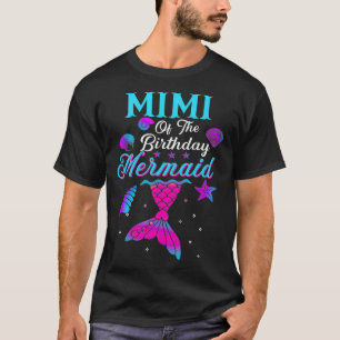 Mimi Of The Birthday Mermaid Matching Family _6 T-Shirt