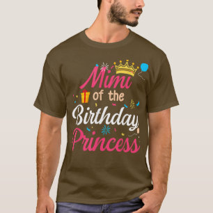 Mimi Of The Birthday Princess Cute Mum Mama 152 T-Shirt