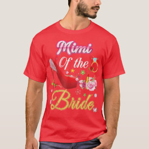 Mimi Of The Bride Happy Wedding Flower Pink Shoe M T-Shirt