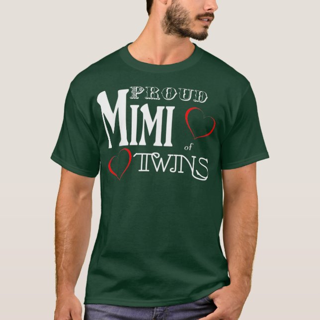 Mimi   Proud Mimi of Twins  Grandmother Gift T-Shirt (Front)