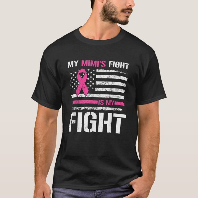 Mimi s Fight Is My Fight USA FLag Breast Cancer Aw T-Shirt (Front)