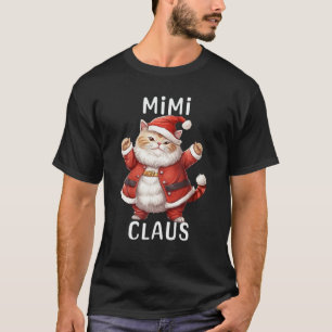 MIMI Santa Claus Cute Dancing Cat Kitty Lover Chri T-Shirt