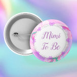 Mimi To Be Baby Shower Pink & Purple    6 Cm Round Badge<br><div class="desc">Mimi To Be Baby Shower Pretty Pink,  purple and mint green Marble and bow & purple text Button.</div>