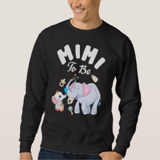 Mimi To Be Elephant Baby Shower Mother's Day Sweatshirt