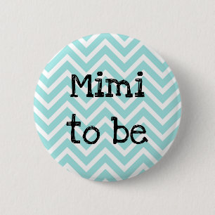 Mimi to be teal Chevron Baby Shower pin
