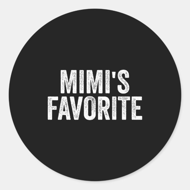 Mimi's Favorite Funny Granhild  Classic Round Sticker (Front)