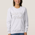 Mimosa Champagne Club Woman's Brunch Sweatshirt<br><div class="desc">Join the ultimate brunch squad with our “Mimosa Club” sweatshirt — a must-have for bubbly lovers and weekend warriors! This cosy, cute, and casual sweatshirt is perfect for sipping mimosas with your besties, lounging in style, or gifting to your favourite brunch partner. Crafted for comfort and designed with a fun,...</div>