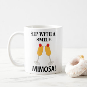 Mimosa Sip With A Smile Mimosa Coffee Mug