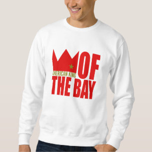 MIMS Apparel - American King of The Bay Sweatshirt