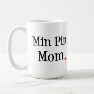Min Pin Mum Mug