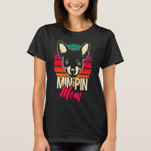 Min Pin Mum Vintage Miniature Pinscher Dog 2 T-Shirt