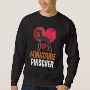 Min Pin Owner Dog Cute Animal Heart Miniature Pin Sweatshirt