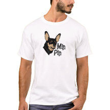 Min Pin Tee - Miniature Pinscher Art shirt