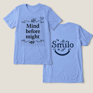 Mind Before Might - Smilo t-shirt Tri-Blend Shirt