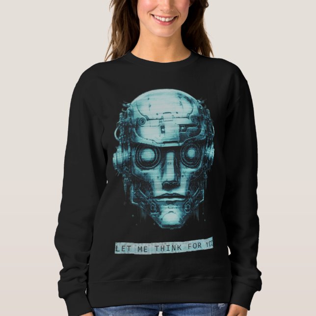 Mind Control Cyberpunk Robot Blue Grunge Sweatshirt (Front)