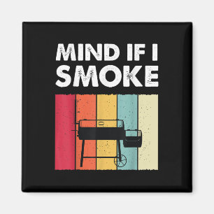 Mind If I Smoke Funny Bbq Grilling Meat Smoker Men Magnet