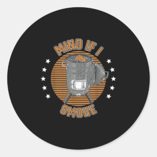 Mind If I Smoke Funny Bbq Pitmaster Grilling Classic Round Sticker