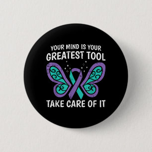 Mind Is Greatest Tool Mental Health Prevent Design 6 Cm Round Badge