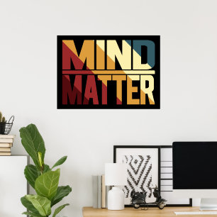 Mind Matter Inspiration Mindset Mental Health Poster