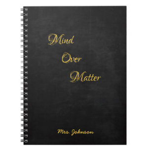 Mind Over Matter Balck and gold Notebook