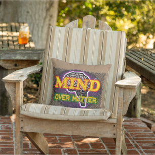 Mind Over Matter Cushion