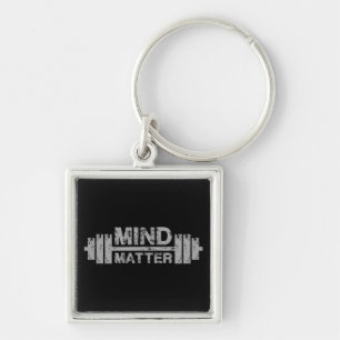 Mind Over Matter - Gym Workout Motivational Key Ring
