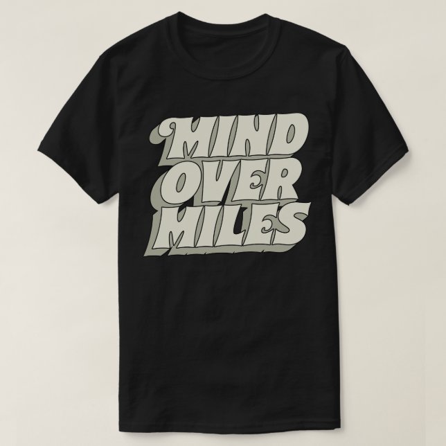 Mind Over Miles 1 T-Shirt (Design Front)