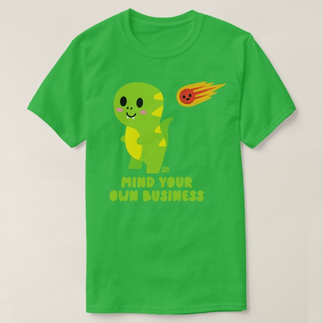 MIND OWN BUSINESS T-Shirt (Design Front)