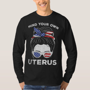 Mind Own Uterus USA Flag Empowered Women Feminist  T-Shirt