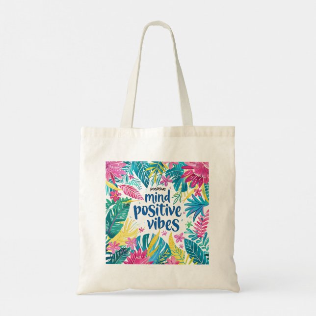  "Mind Positive Vibes" "Good Things Are Coming'   Tote Bag (Back)