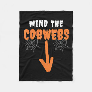 Mind The Cobwebs Innuendo Funny Halloween Costumes Fleece Blanket