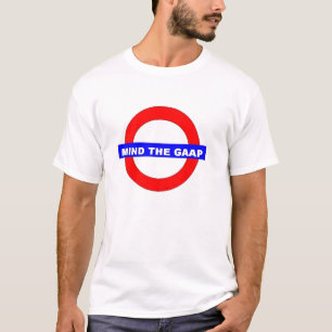 MIND THE GAAP T-Shirt