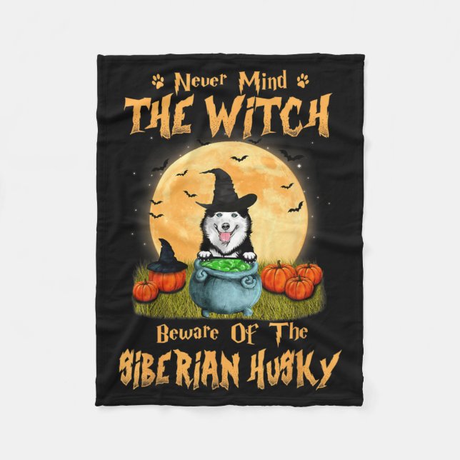 Mind The Witch Beware Of Siberian Husky Dog Fleece Blanket (Front)