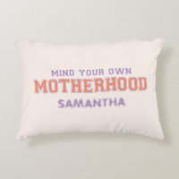 Mind You Own Motherhood