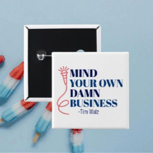 Mind Your Business 15 Cm Square Badge