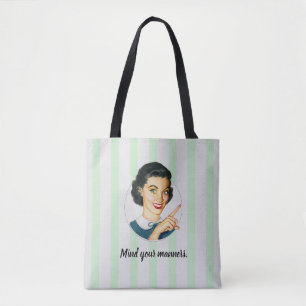 Mind your manners. tote bag